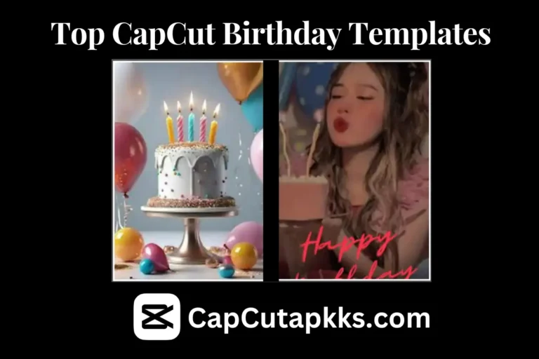 CapCut Birthday Templates, capcut apk download free