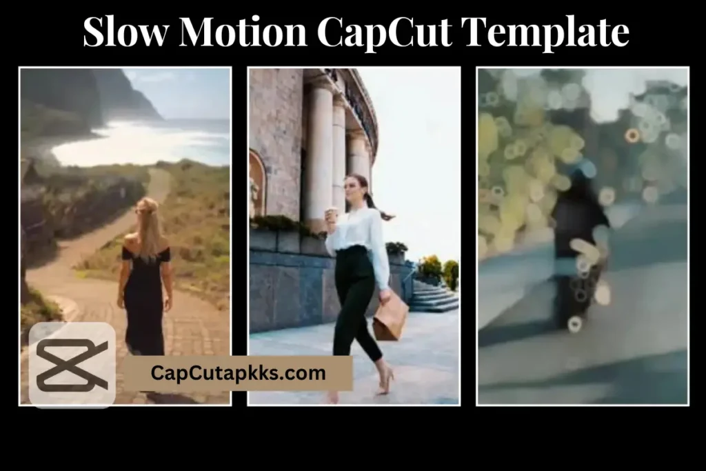 CapCut Slow Motion Template