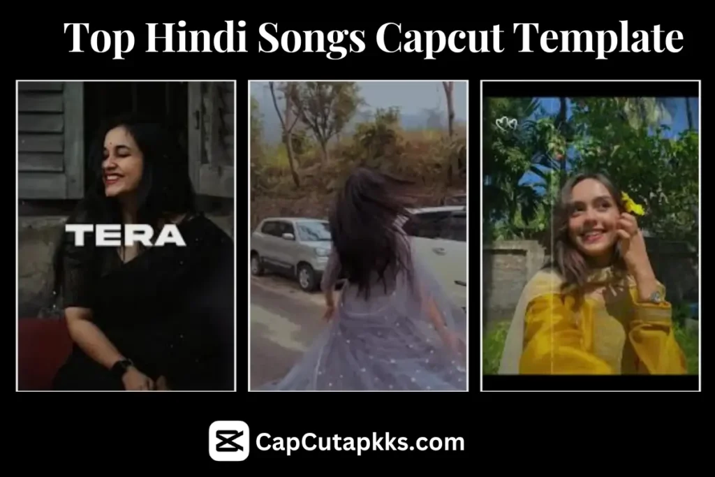 Hindi Songs CapCut Templates, download capcut apk free