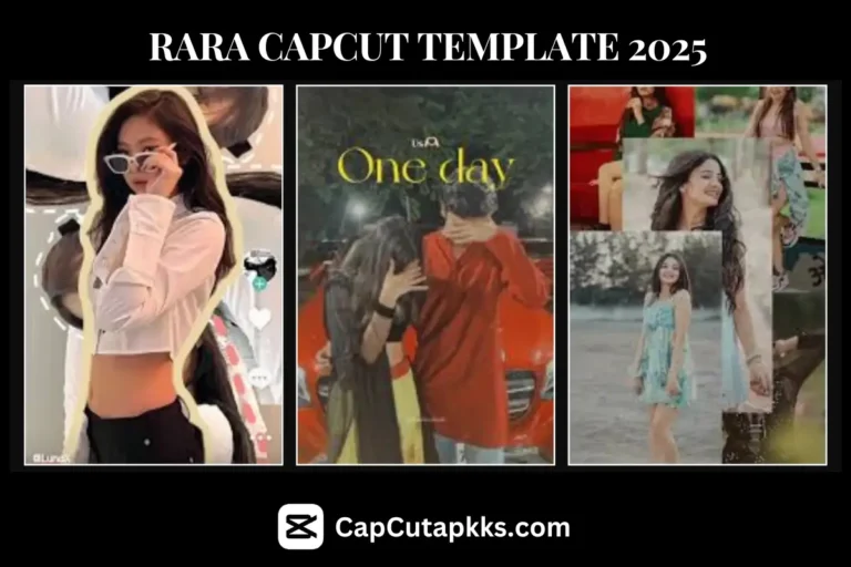 Rara CapCut Template